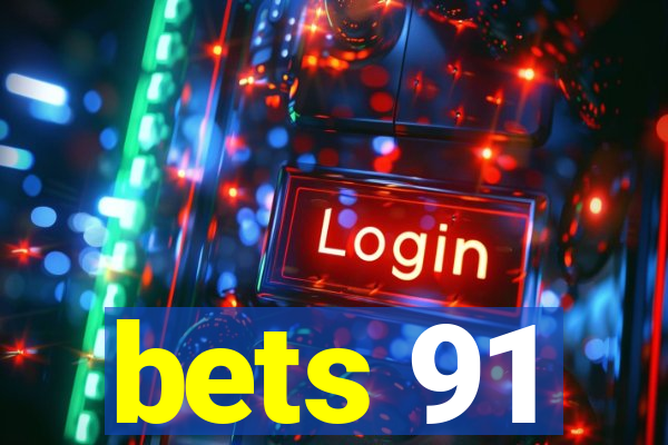 bets 91